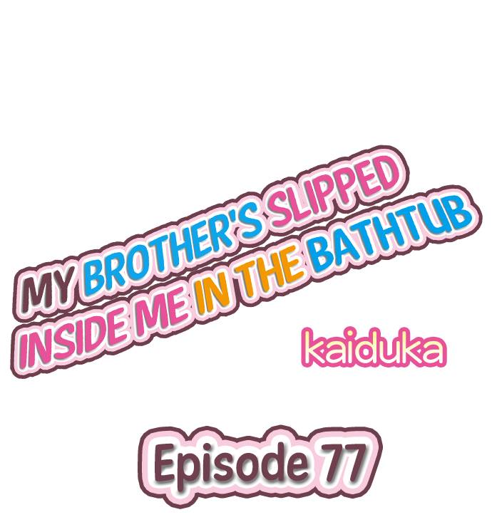 Xem ảnh My Brother Slipped Inside Me In The Bathtub - Chap 77 - 2 - HentaiTruyen.net
